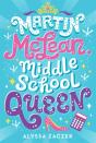 Martin Mclean, Middle School Queen - Preview