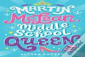 Martin Mclean, Middle School Queen