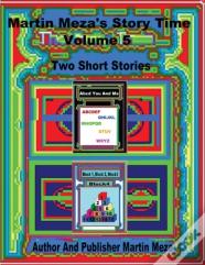 Martin Meza'S Story Time Volume 5