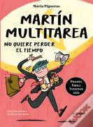 Martin Multitarea No Quiere Perder El Tiempo