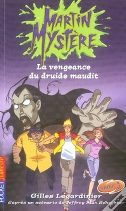 Capa do artigo Martin Mystère T.3 ; La Vengeance Du Druide Maudit