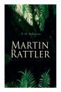 Martin Rattler - Preview