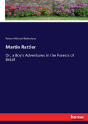 Martin Rattler - Preview