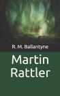 Martin Rattler - Preview