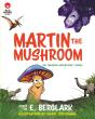 Martin The Mushroom - Preview