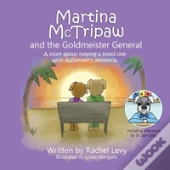 Martina Mctripaw And The Goldmeister General