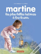 Martine Les Plus Belles Histoires À Lire Le Soir