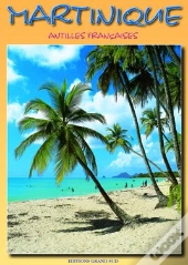 Martinique : Antilles Françaises