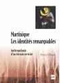 Martinique, Les Identités Remarquables - Preview
