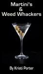 Martini'S & Weed Whackers - Preview