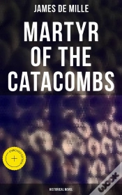 Capa do artigo Martyr Of The Catacombs (Historical Novel)