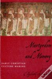 Martyrdom And Memory