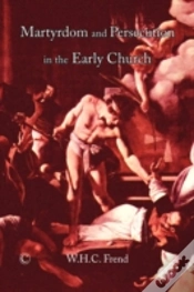 Capa do artigo Martyrdom And Persecution In The Early Church