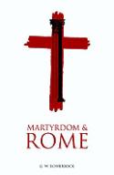Martyrdom And Rome