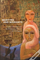 Martyrs And Migrants
