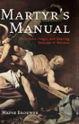 Martyr'S Manual - Preview