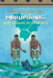 Capa do artigo Marupiãnas - Mitos Indígenas Do Centro-Oeste