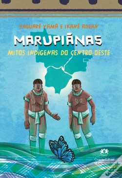 Capa do artigo Marupiãnas - Mitos Indígenas Do Centro-Oeste