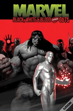 Capa do artigo Marvel: Black, White & Blood And Guts
