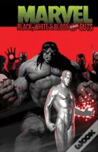 Marvel: Black, White & Blood And Guts