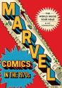 Marvel Comics In The 1970s - Preview