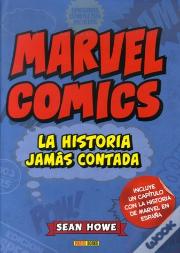 Marvel Comics: La Historia Jamás Contada