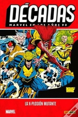 Capa do artigo Marvel En Los Años 90. La X-Plosion Mutante