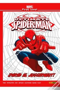 Capa do artigo Marvel First Level 09: Ultimate Spiderman Iparad Al Juggernaut!