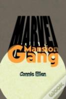 Marvel Mansion Gang