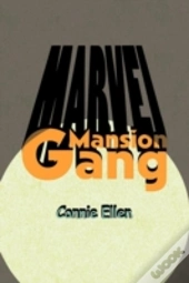 Marvel Mansion Gang