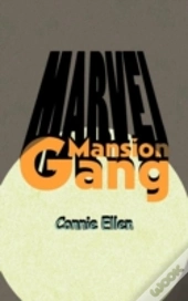 Marvel Mansion Gang