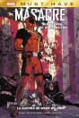 Marvel Must Have Masacre. La Guerra De Wade Wilson - Preview