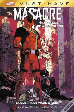 Capa do artigo Marvel Must Have Masacre. La Guerra De Wade Wilson
