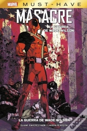 Capa do artigo Marvel Must Have Masacre. La Guerra De Wade Wilson