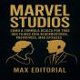 Marvel Studios: Como A Fórmula Oculta Por Trás Dos Filmes Cria Blockbusters Previsíveis, Mas Eficazes - Preview