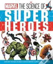 Marvel: The Science Of Super Heroes