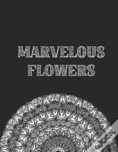 Marvelous Flowers