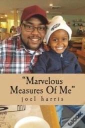 Marvelous Measures Of Me
