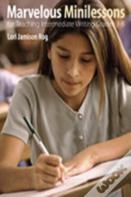 Marvelous Minilessons For Teaching Intermediate Writing Grades 3-8