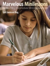 Capa do artigo Marvelous Minilessons For Teaching Intermediate Writing Grades 3-8