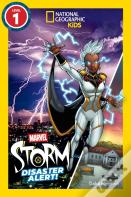 Marvel'S Storm: Disaster Alert! (National Geographic Kids Readers, Level 1)
