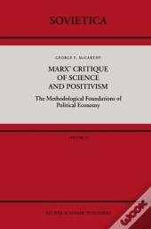 Marx' Critique Of Science And Positivism
