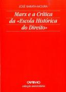 Marx e a Crítica da «Escola Histórica do Direito»
