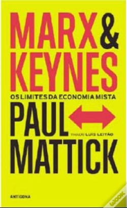 Capa do artigo Marx & Keynes - Os Limites da Economia Mista