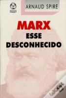 Marx Esse Desconhecido