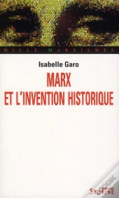 Marx Et L'Invention Historique