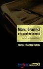 Marx, Gramsci E O Conhecimento - Preview