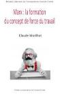 Marx : La Formation Du Concept De Force Du Travail - Preview