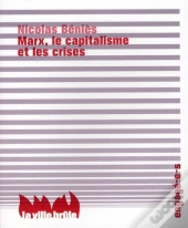 Marx, Le Capitalisme, Et Les Crises