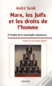 Marx, Les Juifs Et Les Droits De L'Homme (Aux Origines De La Ca